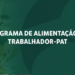 Novo sistema do PAT entra no ar com atualização obrigatória de cadastro — Ministério do Trabalho e Emprego