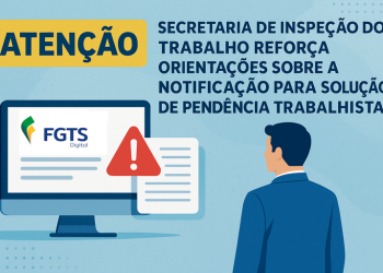 Secretaria de Inspeção do Trabalho reforça orientações sobre a Notificação para Solução de Pendência Trabalhista — Ministério do Trabalho e Emprego
